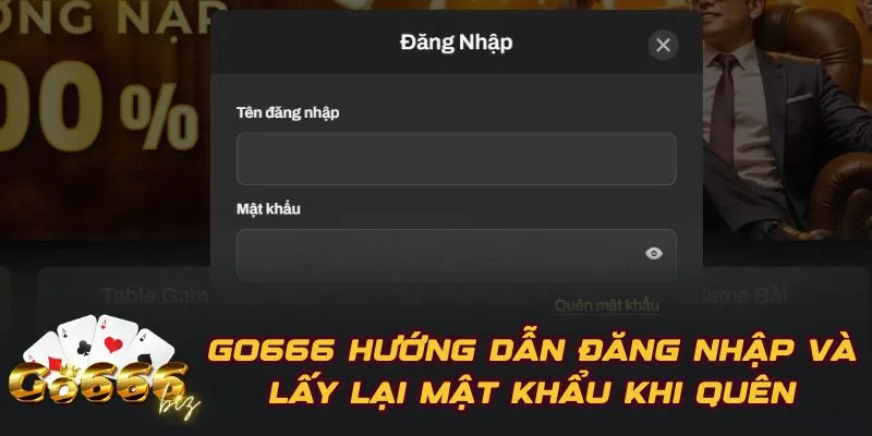 GO666 Hướng Dẫn Đăng Nhập Và Lấy Lại Mật Khẩu Khi Quên